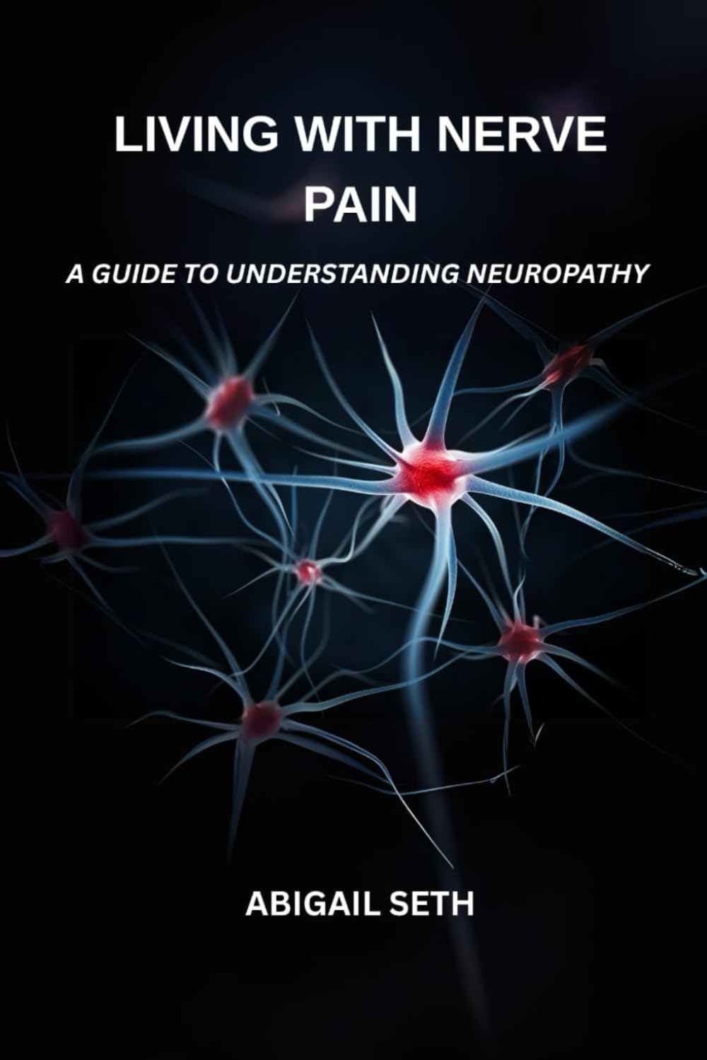 Neuropathic Pain: What to Do About Pain From Neuropathy